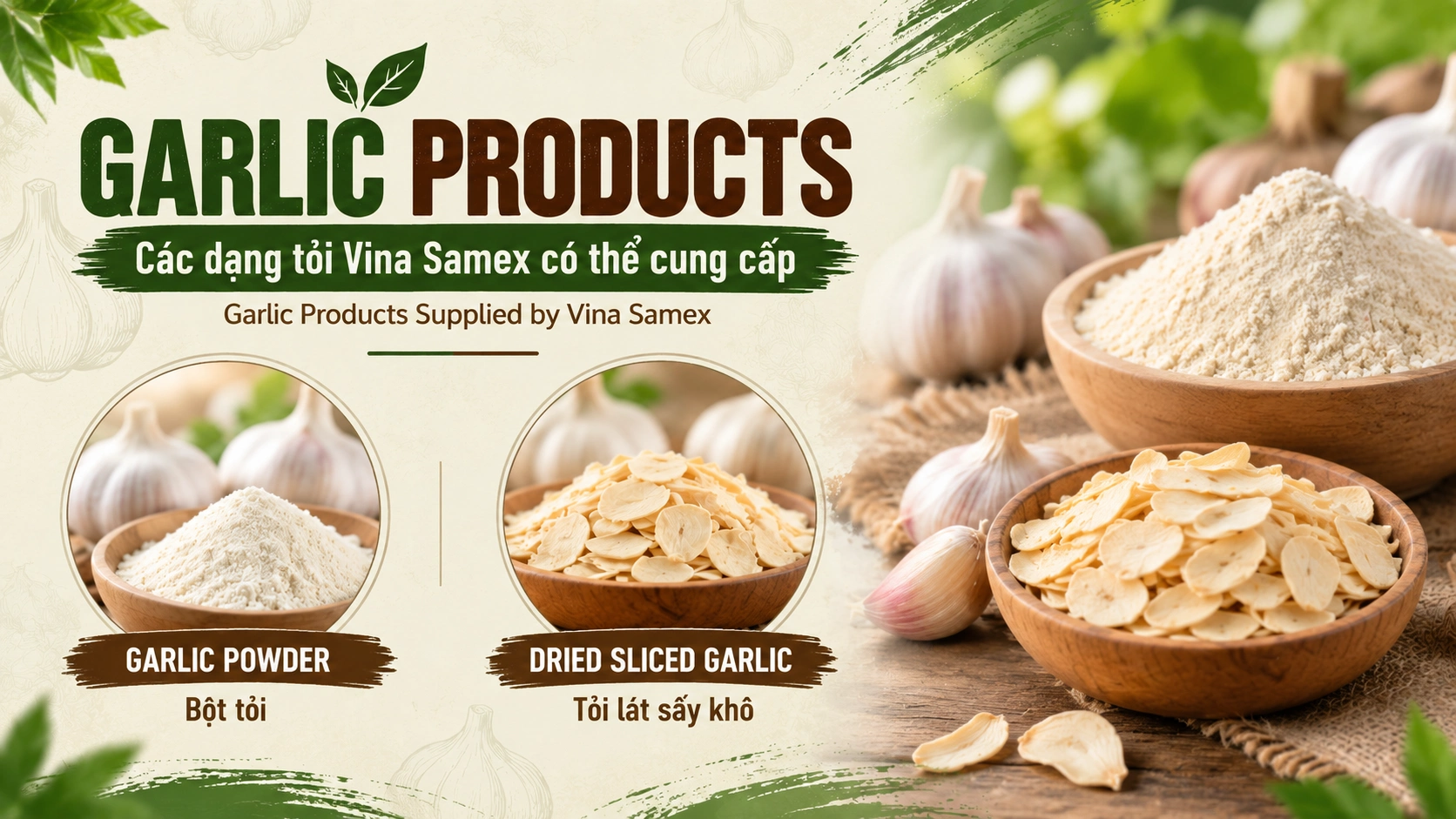 Garlic Products - Các dạng tỏi Vina Samex có thể cung cấp