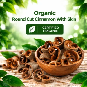Organic Round Cut Cinnamon With Skin